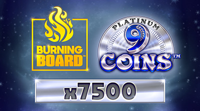 9 Coins Platinum Burning Board