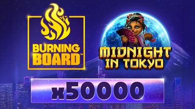 Midnight in Tokyo Burning Board